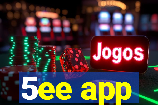 5ee app